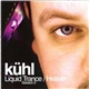 Kühl - Liquid Trance / Heaven Session 2