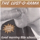 Lust-O-Rama - Good Morning Little Schoolboy