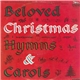 Canterbury Choir - Beloved Christmas Hymns & Carols