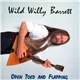 Wild Willy Barrett - Open Toed And Flapping