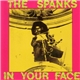 The Spanks - In Your Face