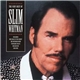 Slim Whitman - The Very Best Of Slim Whitman