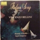 Vincenzo Bellini - Dennis O'Neill , Ingrid Surgenor - Italian Song, Volume I