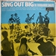 The Troubadour Singers - Sing Out Big