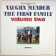 Bob Booker And Earle Doud Featuring Vaughn Meader And The First Family Featuring Naomi Brossart, Norma Macmillan And Stanley Myron Handelman - The First Family Volume Two