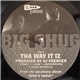Big Shug - Tha Way It Iz / Who? (Got My Back)