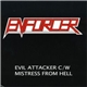 Enforcer - Evil Attacker c/w Mistress From Hell