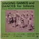 Margaret Greenway And Bernie Brown - Singing Games And Dances For Infants