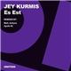 Jey Kurmis - Es Est