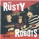 The Rusty Robots - R2-D2