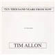 Tim Allon - Ten Thousand Years From Now