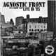 Agnostic Front - NYC Stompin' Crew Live In '85