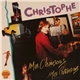 Christophe - Mes Chansons, Mes Passions