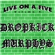 Dropkick Murphys - Live On A Five Volume 4