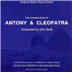 John Scott - Antony & Cleopatra (The Complete Original Motion Picture Score)