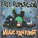 Eric Roberson - Music Fan First