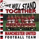 Manchester United Football Team - We Will Stand Together