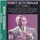 Benny Goodman And His Orchestra - Let's Dance