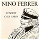 Nino Ferrer - Concert Chez Harry