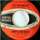Candy & The Kisses - Keep On Searchin' / Together