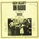 Roy Acuff - On Radio 1953