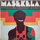 Masekela Introducing Hedzoleh Soundz - Masekela Introducing Hedzoleh Soundz