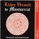 Theatrum Instrumentorum - Llibre Vermell De Montserrat