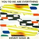 Kenny Gold JR - You To Me Are Everything