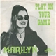 Marilyn - Play On Your Game