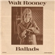 Walt Rooney - Ballads