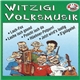 Various - Witzigi Volksmusik