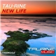Tau-Rine - New Life