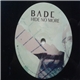 Bade - Hide No More