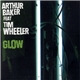 Arthur Baker Feat Tim Wheeler - Glow