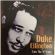 Duke Ellington - Take The 'A' Train - Greatest Hits