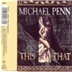 Michael Penn - This & That