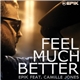 Epik Feat. Camille Jones - Feel Much Better