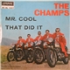The Champs - Mr. Cool / That Did It