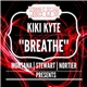 Montana, Stewart, Nortier Presents Kiki Kyte - Breathe