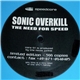 Sonic Overkill - The Need For Speed