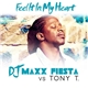 DJ Maxx Fiesta vs. Tony T - Feel It In My Heart