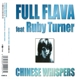 Full Flava Featuring Ruby Turner - Chinese Whispers