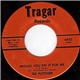 Tee Fletcher - Would You Do It For Me / Down In The Country