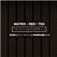 Various - Matrix ​: ​Reb00ted - The Acylum Guerrilla - Zion [Dark Elektro] Warfare [02]