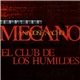 Mecano - El Club De Los Humildes