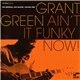 Grant Green - Ain't It Funky Now! (The Original Jam Master, Volume One)