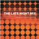 Various - The Late Night Mix