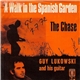 Guy Lukowski - A Walk In A Spanish Garden / The Chase