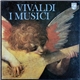 Vivaldi, I Musici - Vivaldi
