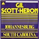 Gil Scott-Heron - Johannesburg / South Carolina